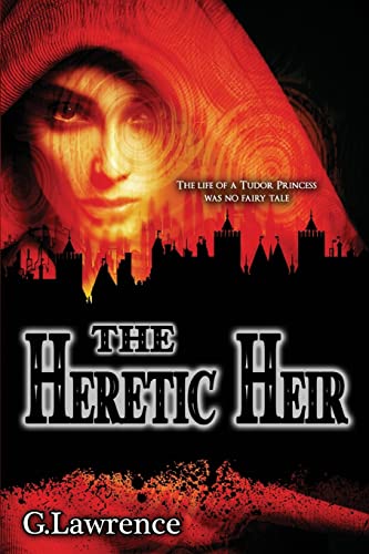 Book Cover The Heretic Heir (The Elizabeth of England Chronicles)