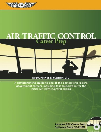 Book Cover Air Traffic Control Career Prep: A Comprehensive Guide to One of the Best-Paying Federal Government Careers, Including Test Preparation for the Initial ATC Exams