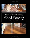 Book Cover Wood Flooring: A Complete Guide to Layout, Installation & Finishing
