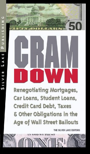 Book Cover Cramdown: Renegotiating Mortgages, Car Loans, Student Loans, Credit Cards and Other Finances in the Age of Wal