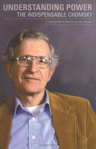 Book Cover Understanding Power: The Indispensible Chomsky