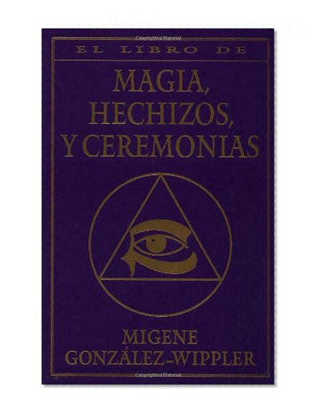 Book Cover El libro completo de magia, hechizos, y ceremonias (Spanish Edition)