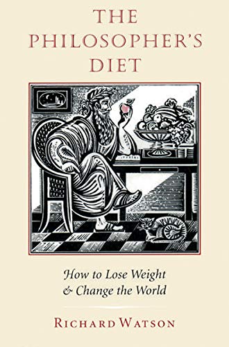 Book Cover The Philosopher's Diet: How to Lose Weight and Change the World (Nonpareil Book)