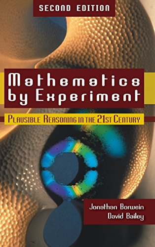 Book Cover Mathematics by Experiment, 2nd Edition: Plausible Reasoning in the 21st Century