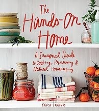 Book Cover The Hands-On Home: A Seasonal Guide to Cooking, Preserving & Natural Homekeeping