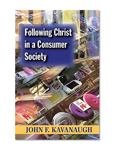 Book Cover Following Christ in a Consumer Society: The Spirituality of Cultural Resistance
