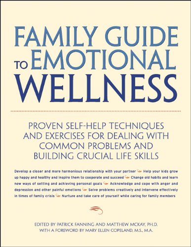 Book Cover Family Guide to Emotional Wellness: Proven Self-Help Techniques and Exercises for Dealing With Common Problems and Building Crucial Life Skills