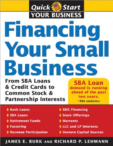 Book Cover Financing Your Small Business: From Venture Capital and Credit Cards to Common Stock and Partnership Interests (Quick Start Your Business)