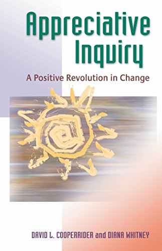 Book Cover Appreciative Inquiry: A Positive Revolution in Change