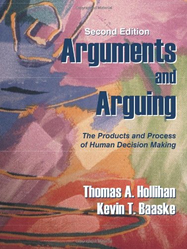 Book Cover Arguments and Arguing: The Products and Process of Human Decision Making, Second Edition