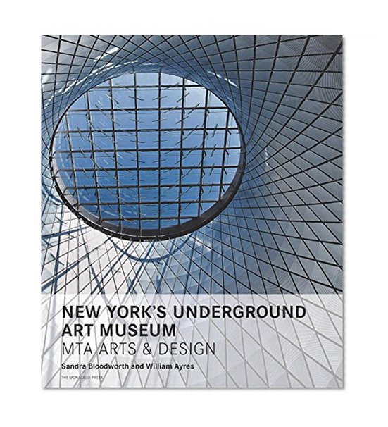 Book Cover New York's Underground Art Museum: MTA Arts and Design