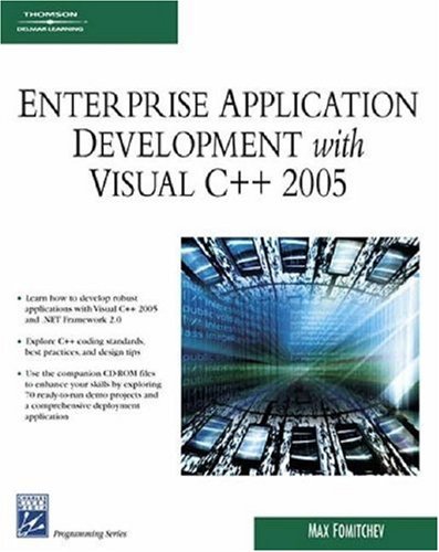 Book Cover Enterprise Application Development with Visual C++ 2005 (Charles River Media Programming)