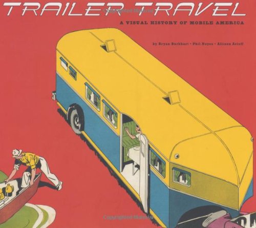 Book Cover Trailer Travel: A Visual History of Mobile America