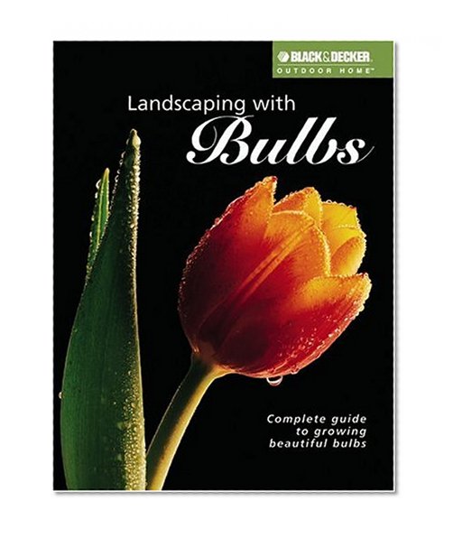 Book Cover Landscaping with Bulbs (Black & Decker Outdoor Home Series)