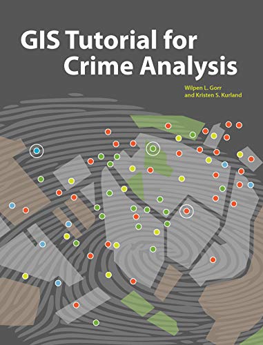 Book Cover GIS Tutorial for Crime Analysis (GIS Tutorials)