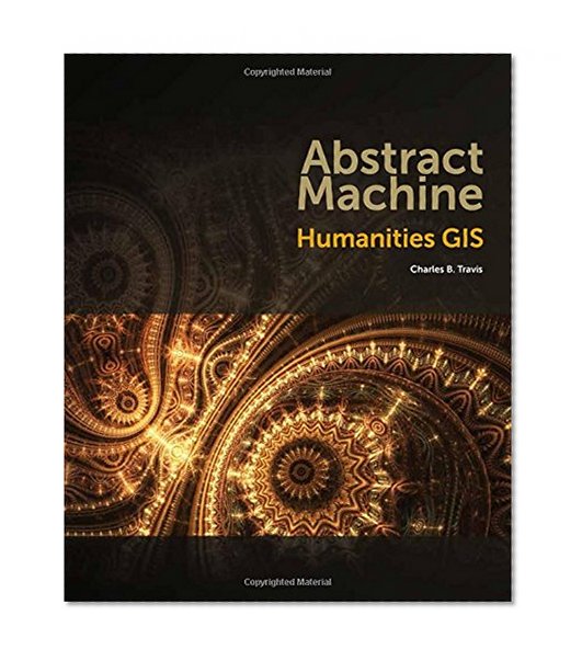 Book Cover Abstract Machine: Humanities GIS