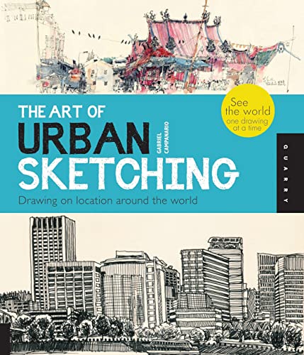 Book Cover The Art of Urban Sketching: Drawing On Location Around The World