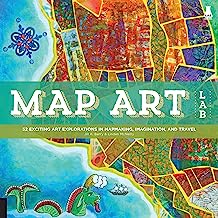 Book Cover Map Art Lab: 52 Exciting Art Explorations in Mapmaking, Imagination, and Travel (Lab Series)