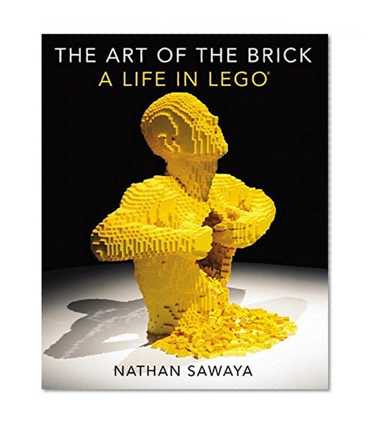 Book Cover The Art of the Brick: A Life in LEGO