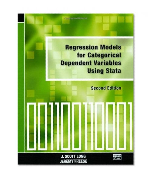 Book Cover Regression Models for Categorical Dependent Variables Using Stata, Second Edition