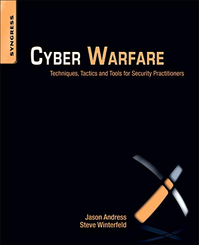 Book Cover Cyber Warfare: Techniques, Tactics and Tools for Security Practitioners
