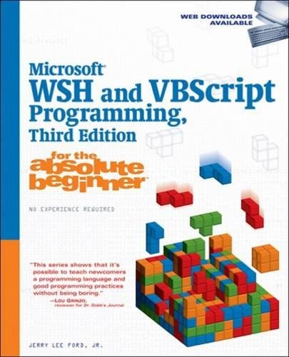 Book Cover Microsoft WSH and VBScript Programming for the Absolute Beginner
