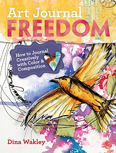 Book Cover Art Journal Freedom: How to Journal Creatively With Color & Composition