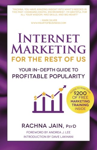 Book Cover Internet Marketing for the Rest of Us: Your In-Depth Guide to Profitable Popularity
