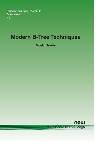 Book Cover Modern B-Tree Techniques (Foundations and Trends(r) in Databases)