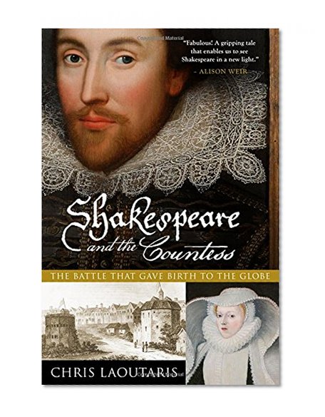 Book Cover Shakespeare and the Countess: The Battle that Gave Birth to the Globe