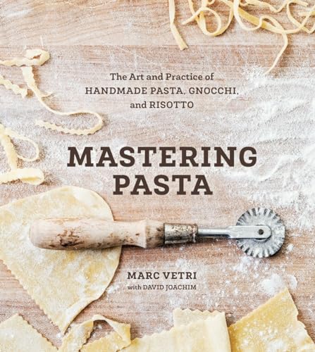 Book Cover Mastering Pasta: The Art and Practice of Handmade Pasta, Gnocchi, and Risotto