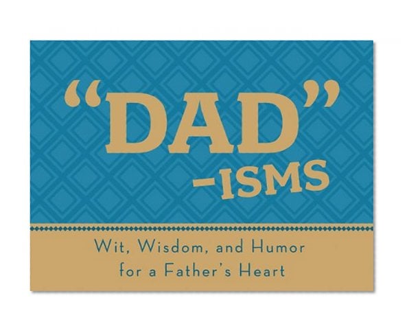 Book Cover DAD-ISMS (LIFE'S LITTLE BOOK OF WISDOM)