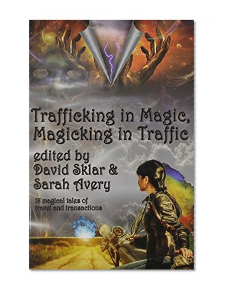 Book Cover Trafficking in Magic, Magicking in Traffic
