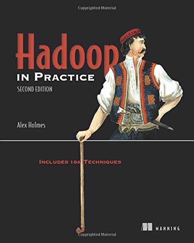 Book Cover Hadoop in Practice: Includes 104 Techniques