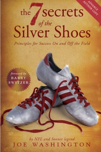 Book Cover The Seven Secrets of the Silver Shoes: Principles for Success On and Off the Field