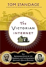 Book Cover The Victorian Internet: The Remarkable Story of the Telegraph and the Nineteenth Century's On-line Pioneers