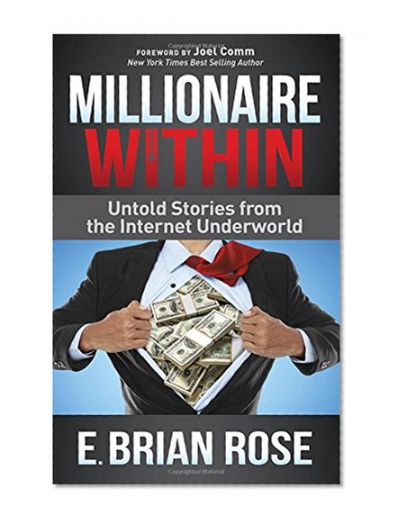 Book Cover Millionaire Within: Untold Stories from the Internet Underworld
