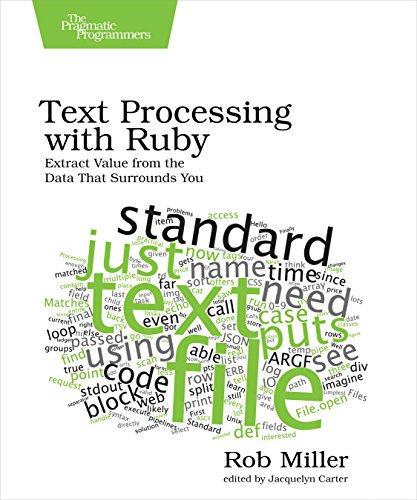 Book Cover Text Processing with Ruby: Extract Value from the Data That Surrounds You