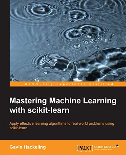 Book Cover MASTERING MACHINE LEARNING WITH SCIKIT-LEARN