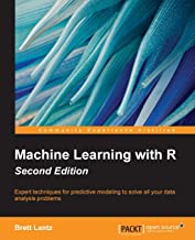 Book Cover Machine Learning with R: Expert techniques for predictive modeling to solve all your data analysis problems, 2nd Edition