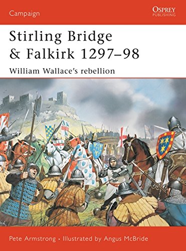 Book Cover Stirling Bridge and Falkirk 1297–98: William Wallace’s rebellion (Campaign)