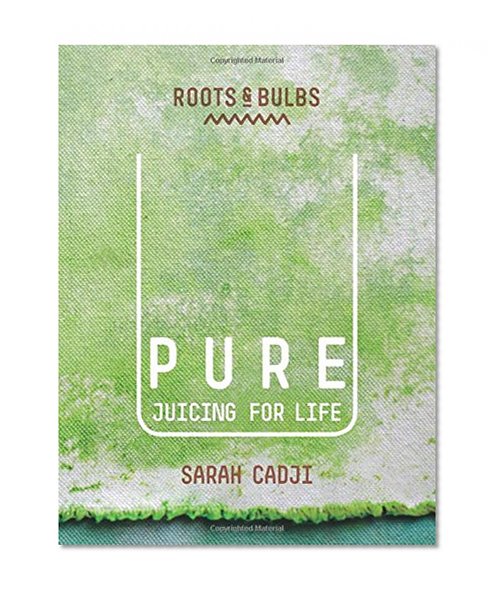 Book Cover Pure: Juicing for Life