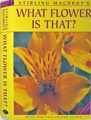 Book Cover Stirling Macoby's What Flower Is That? (Completely Revised and Updated)