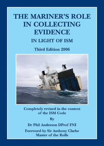 Book Cover The Mariner's Role in Collecting Evidence: In Light of ISM