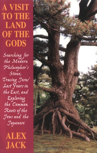 Book Cover A Visit to the Land of Gods: Searching for the Modern Philosopher's Stone, Tracing Jesus' Lost Years in the East & Exploring the Common Route of th