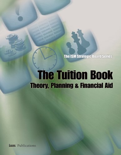 Book Cover The ISM Strategic Board Series: The Tuition Book: Theory, Planning & Financial Aid