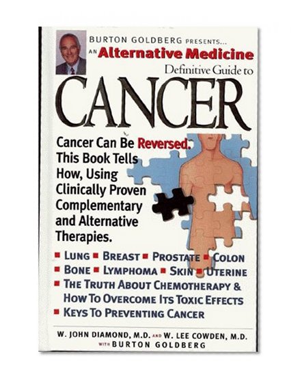 Book Cover Alternative Medicine Definitive Guide to Cancer