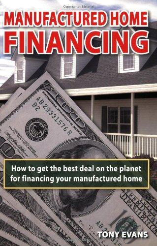 Book Cover Manufactured Home Financing: Securing the Best Loans in America