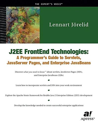 Book Cover J2EE FrontEnd Technologies: A Programmer's Guide to Servlets, JavaServer Pages, and JavaBeans