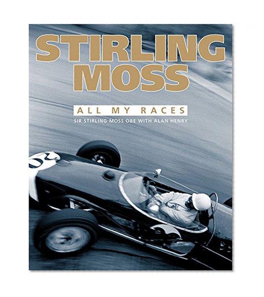 Book Cover Stirling Moss: All My Races